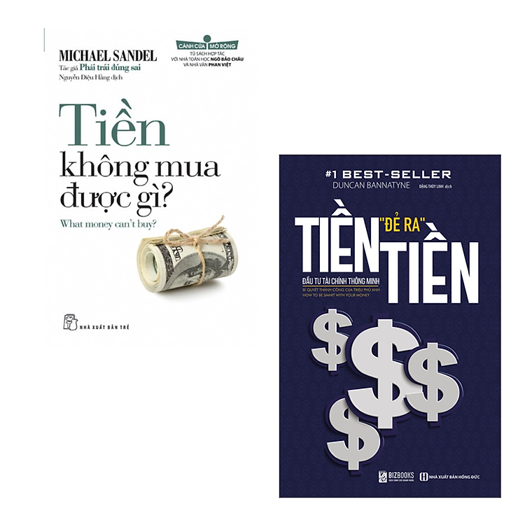 Tiền Không Mua Được Gì + Tiền Đẻ Ra Tiền – Đầu Tư Tài Chính Thông Minh