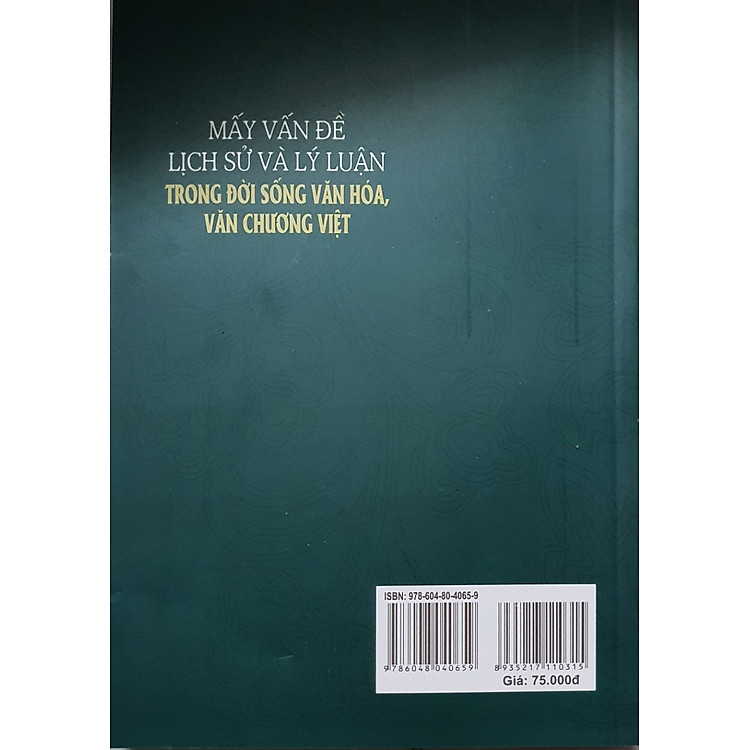 Mấy Vấn Đề Lịch Sử Và Lý Luận Trong Đời Sống Văn Hóa, Văn Chương Việt - Ảnh 2