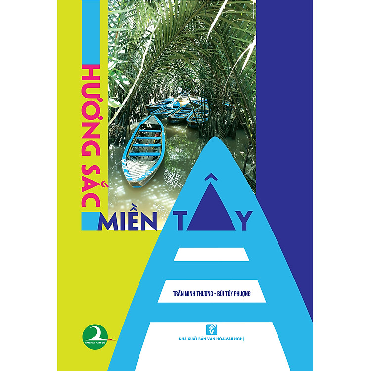 Hương sắc miền tây (VHVN) - Ảnh 2