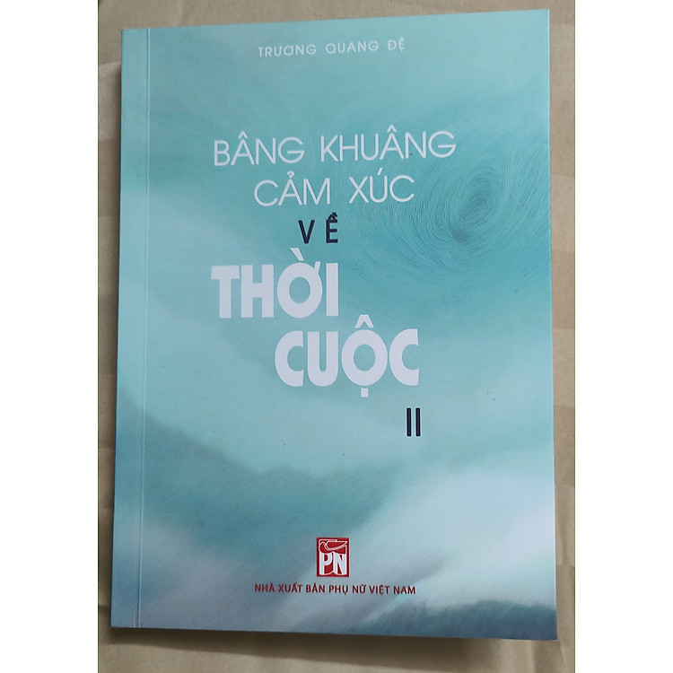 Bâng Khuâng Cảm Xúc Về Thời Cuộc (Cuốn II) - Ảnh 3