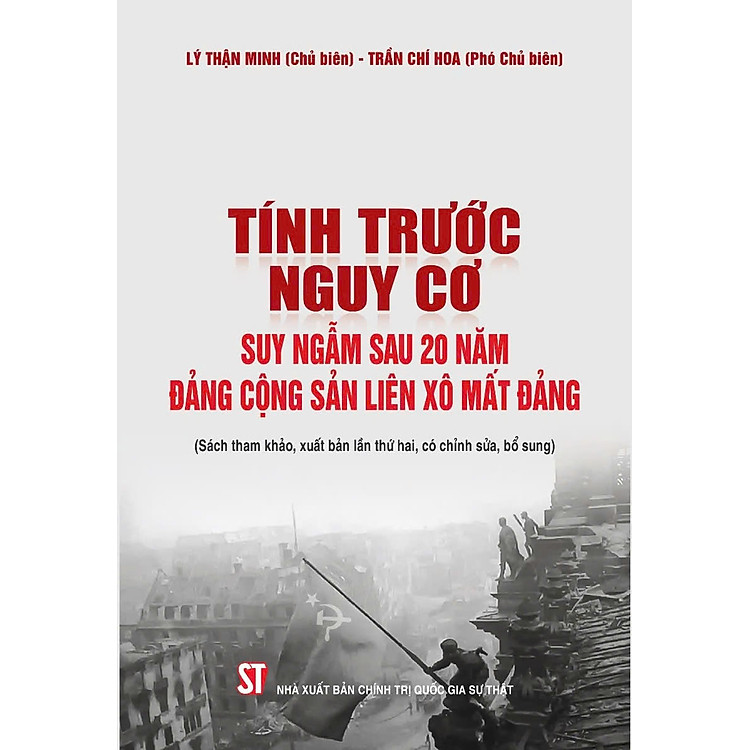 Tính trước nguy cơ – Suy ngẫm sau 20 năm Đảng Cộng sản Liên Xô mất đảng (bản in 2024)
