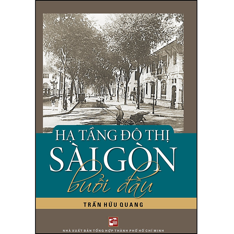 Hạ tầng đô thị Sài Gòn buổi đầu (TB 2023)