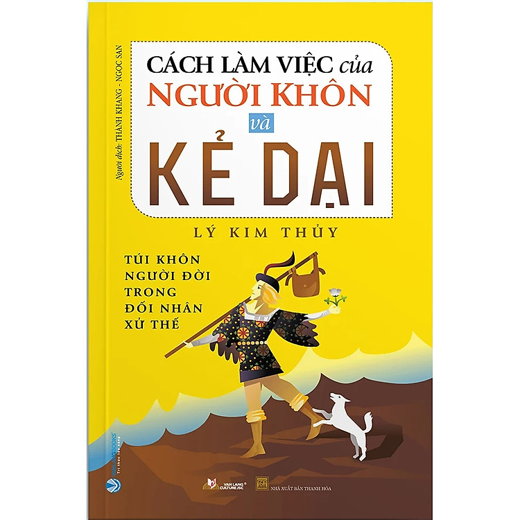 Cách Làm Việc Của Người Khôn Và Kẻ Dại