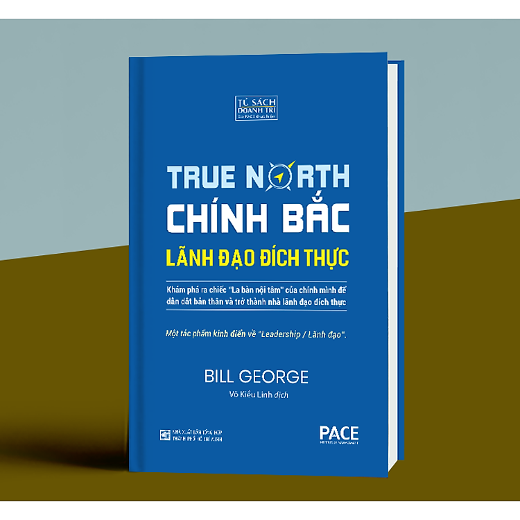 Chính Bắc – Lãnh Đạo Đích Thực (Discover Your True North)