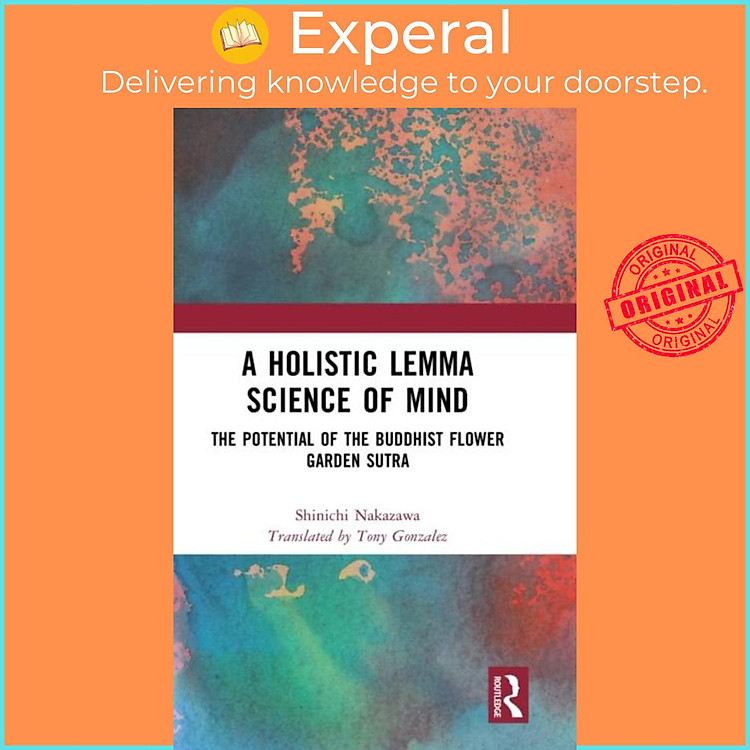 Sách - A Holistic Lemma Science of Mind - The Potential of the Buddhist Flower by Tony Gonzalez (UK edition, hardcover)