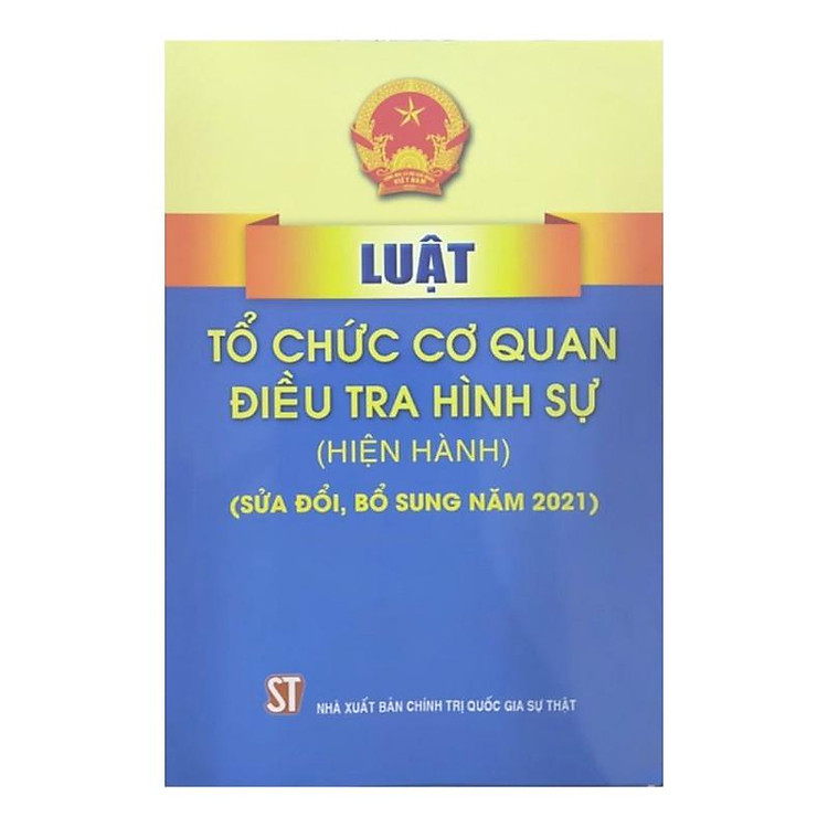 Luật Tổ Chức Cơ Quan Điều Tra Hình Sự (Hiện Hành) (Sửa Đổi, Bổ Sung Năm 2021)