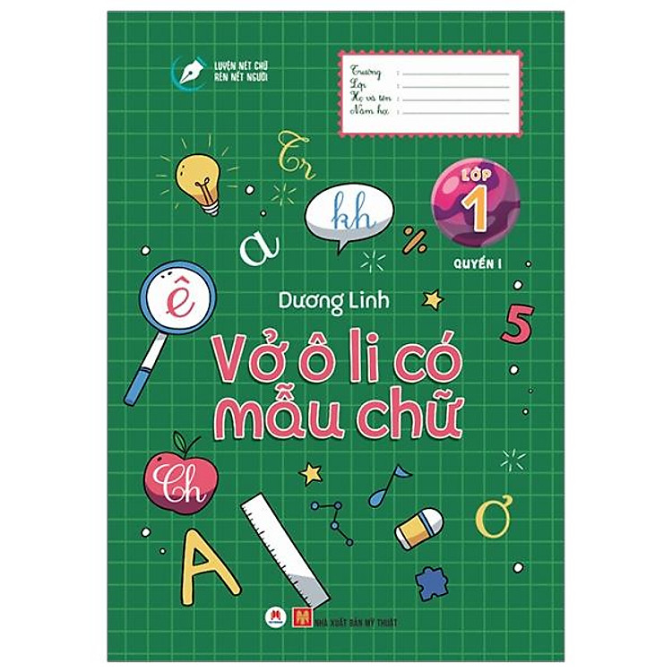 Luyện Nét Chữ Rèn Nết Người – Vở Ô Li Có Mẫu Chữ – Lớp 1 – Quyển 1 (Tái Bản 2020)