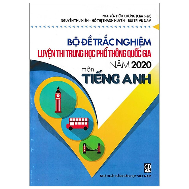 Bộ Đề Trắc Nghiệm Luyện Thi THPT Quốc Gia 2020 - Môn Tiếng Anh