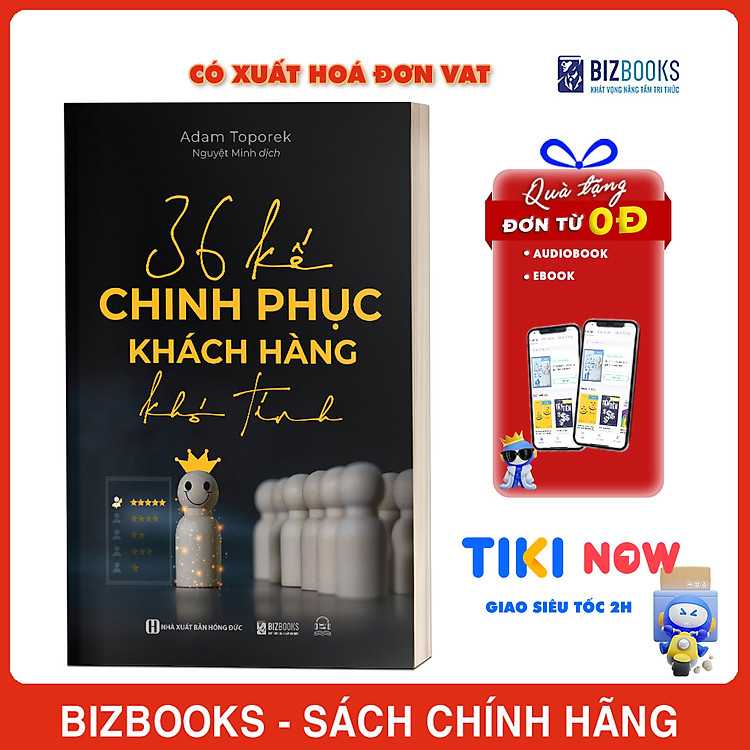 36 Kế Chinh Phục Khách Hàng Khó Tính