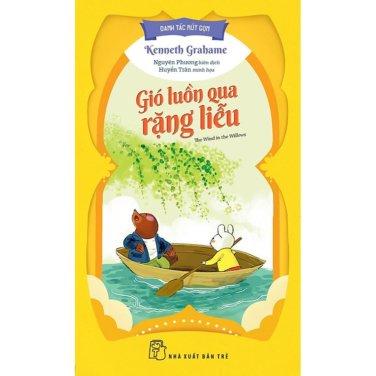 Danh Tác Rút Gọn – Gió Luồn Qua Rặng Liễu