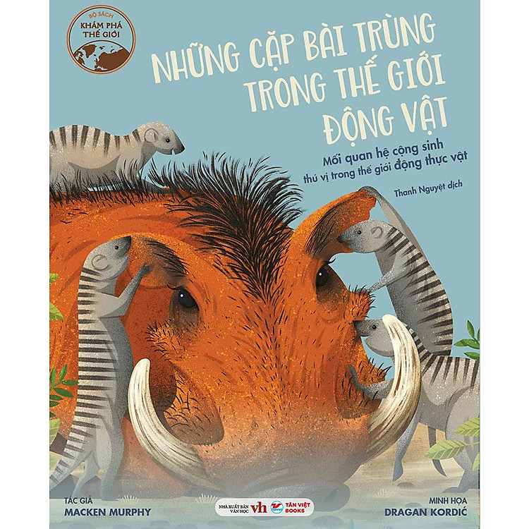 Khám Phá Thế Giới - Những Cặp Bài Trùng Trong Thế Giới Động Vật - Mối Quan Hệ Cộng Sinh Thú Vị Trong Thế Giới Động Thực Vật