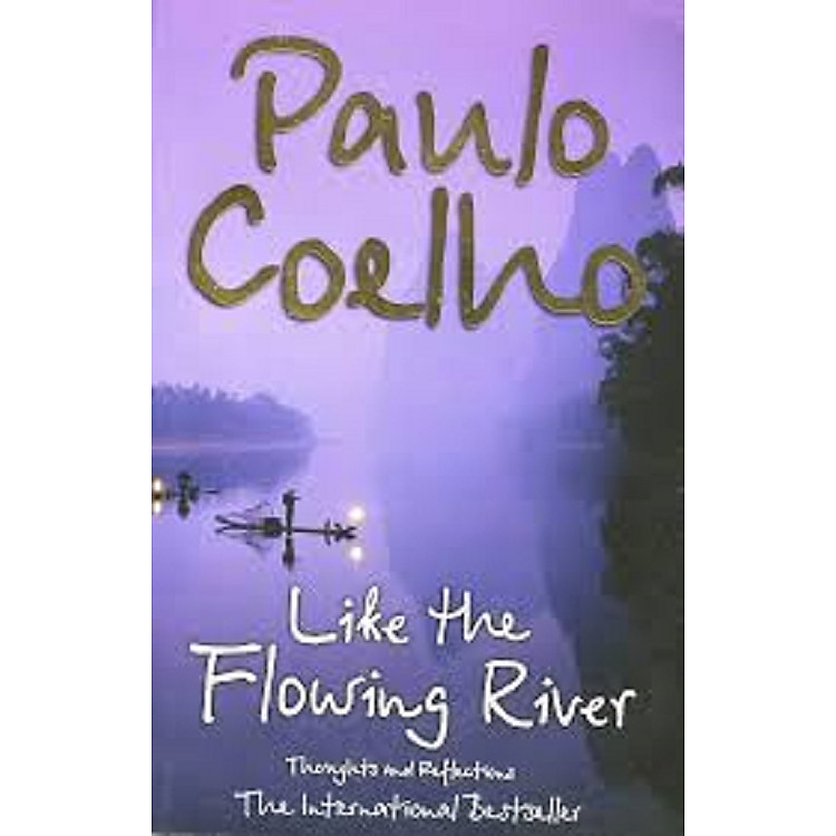 Like The Flowing River: Thoughts And Reflections