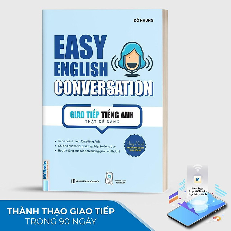 Easy English Conversation – Giao Tiếp Tiếng Anh Thật Dễ Dàng