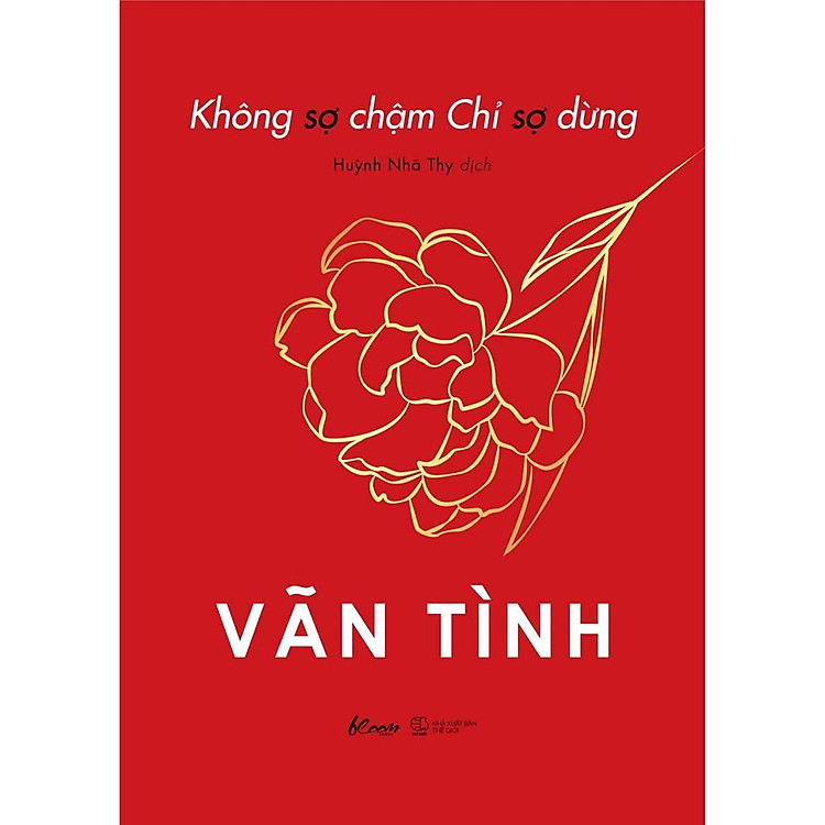 Không Sợ Chậm Chỉ Sợ Dừng – Vãn Tình