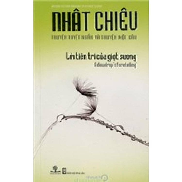 Sách Lời Tiên Tri Của Giọt Sương (Truyện tuyệt ngắn và truyện một câu) - phương nam book