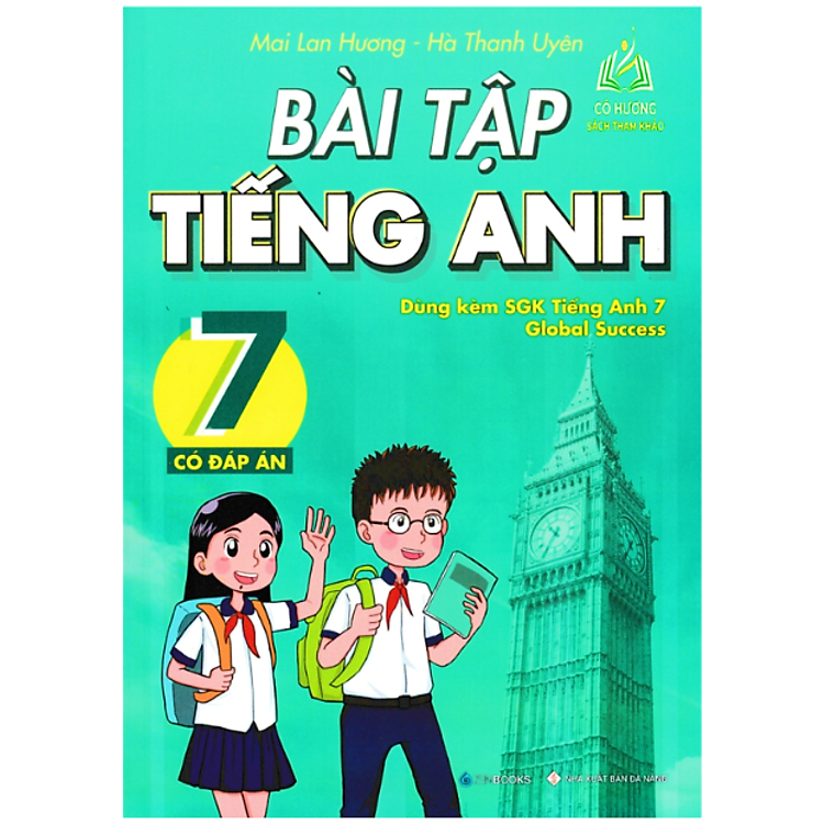 Sách - Bài Tập Tiếng Anh Lớp 7 - Có Đáp Án (Dùng Kèm SGK Tiếng Anh 7 Global Success) - BT