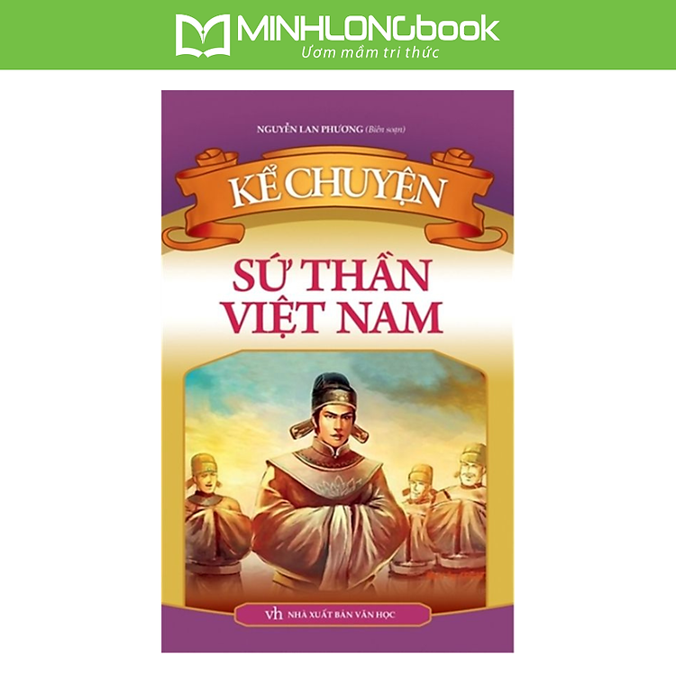 Kể Chuyện Sứ Thần Việt Nam