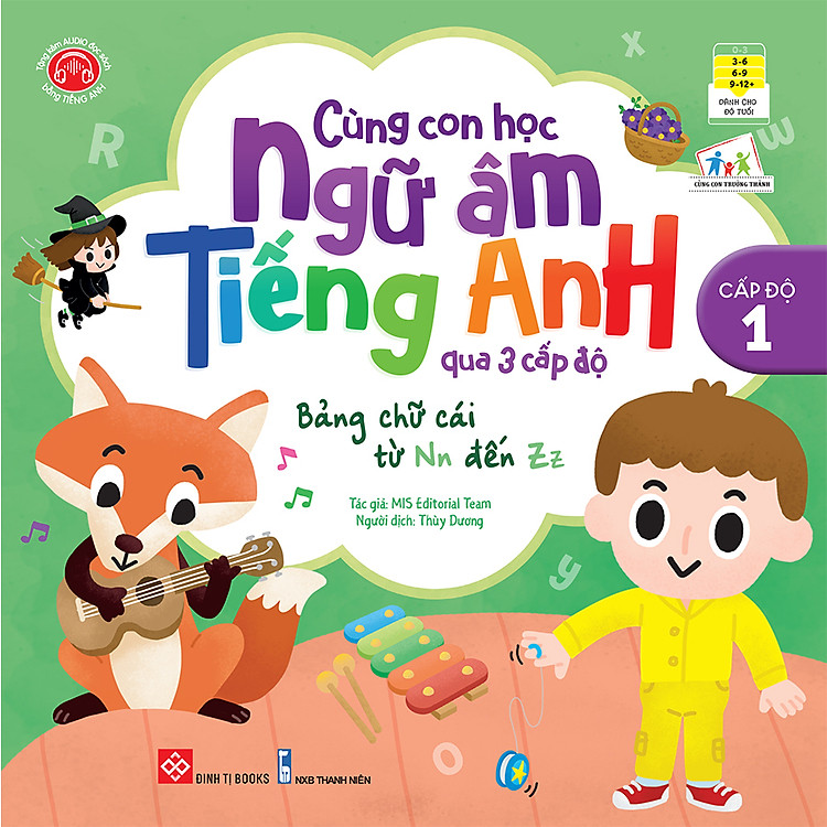 Cùng Con Học Ngữ Âm Tiếng Anh Qua 3 Cấp Độ