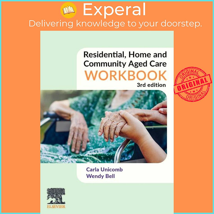 Sách - Residential, Home and Community Aged Care W by Wendy, RN, Bachelor of Health Science , Certificate IV in Training and Assessment (Principal Traine (UK edition, paperback)