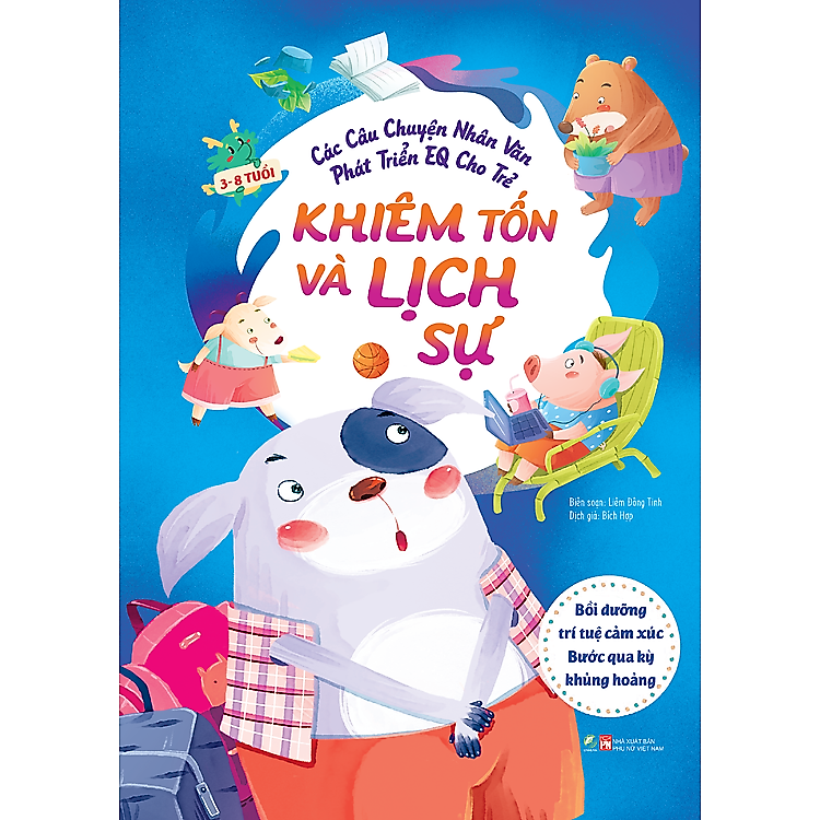 Sách Các câu chuyện nhân văn phát triển EQ cho trẻ Bồi dưỡng trí tuệ cảm xúc - Bước qua kỳ khủng hoảng (7 quyển)
