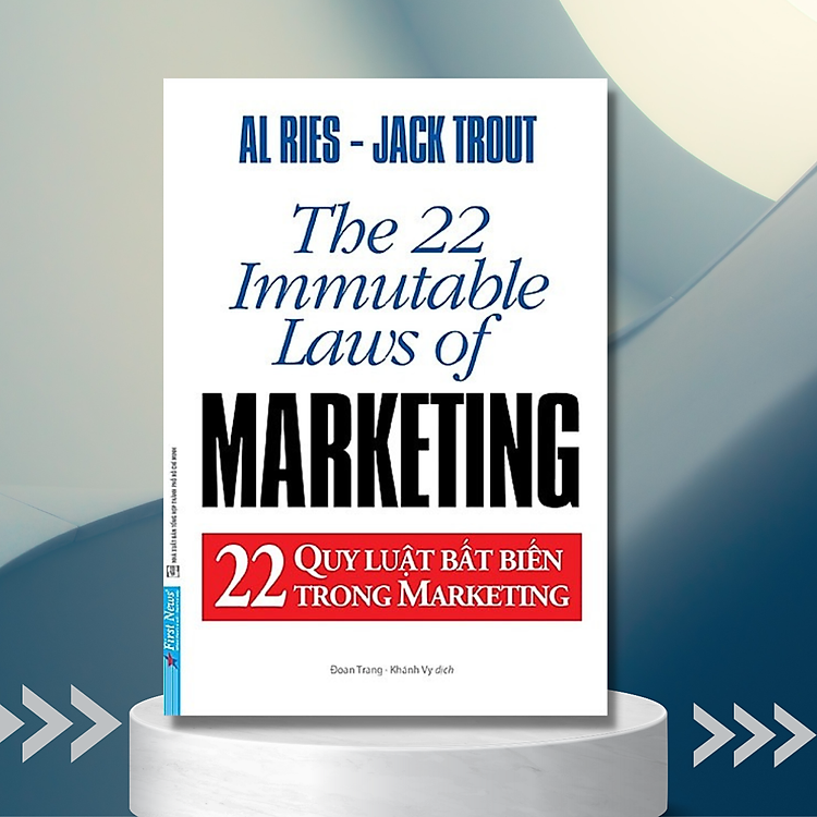 22 Quy luật bất biến trong marketing