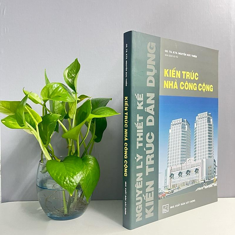 Nguyên Lý Thiết Kế Kiến Trúc Nhà Dân Dụng - Kiến Trúc Nhà Công Cộng - Ảnh 3