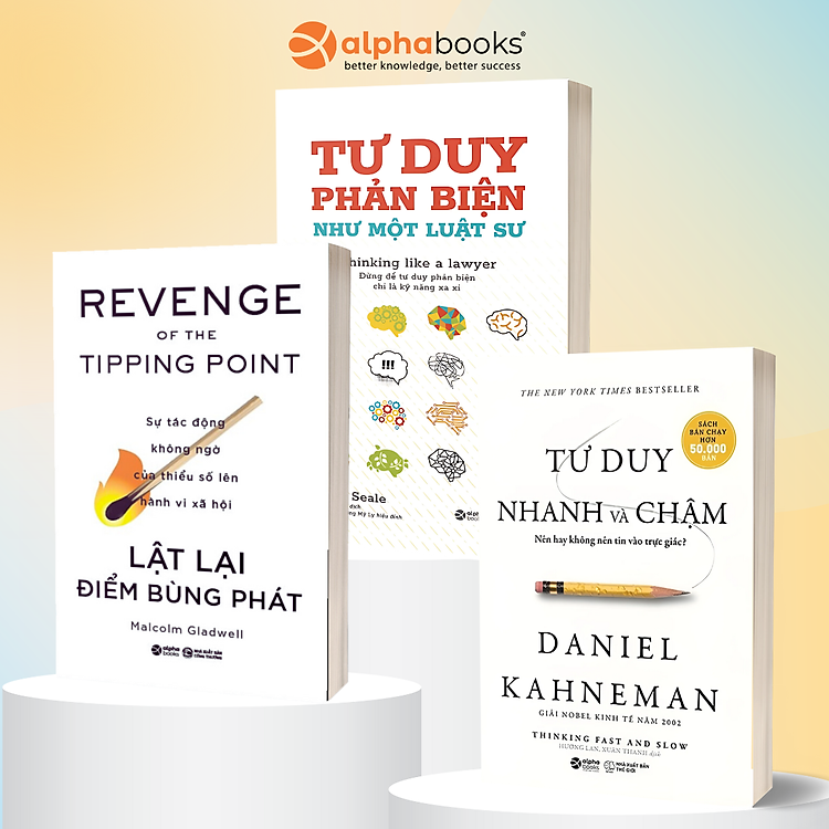 Combo Tư Duy Nhanh Và Chậm (Bìa Mềm) + Tư Duy Phản Biện Như Một Luật Sư + Lật Lại Điểm Bùng Phát