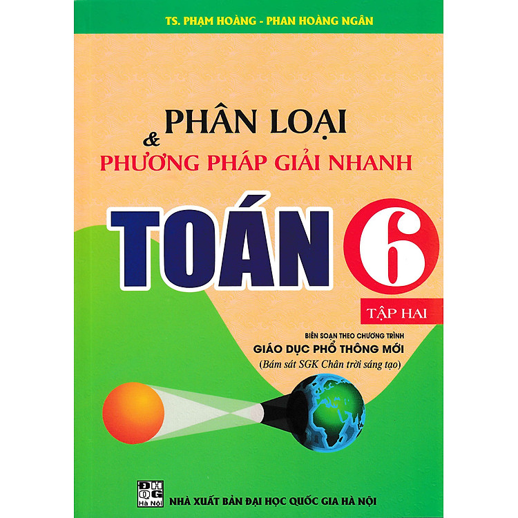 PHÂN LOẠI VÀ PHƯƠNG PHÁP GIẢI NHANH TOÁN 6 – TẬP 2