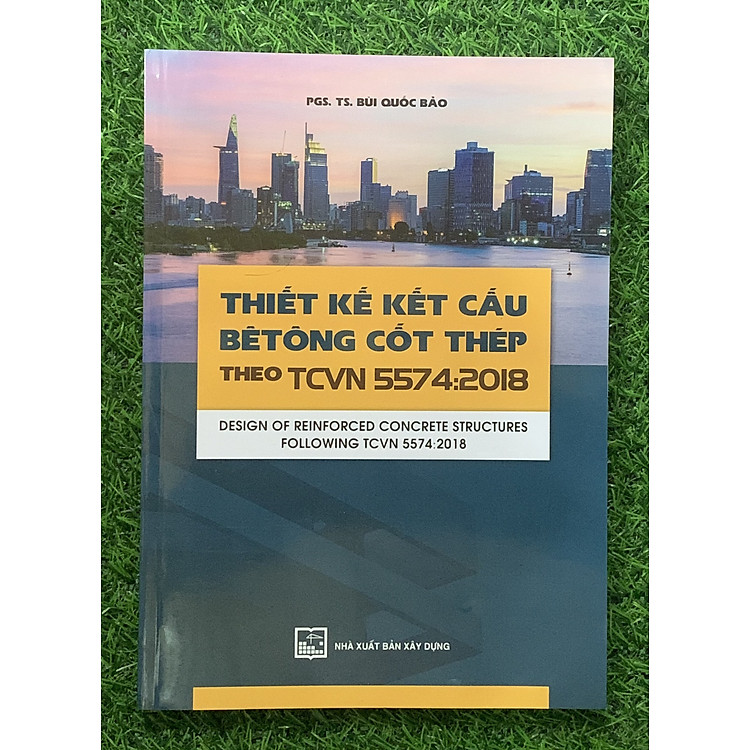 Thiết Kế Kết Cấu Bê Tông Cốt Thép Theo TCVN 5574-2018