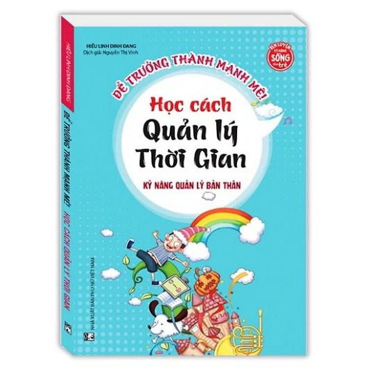 Kỹ Năng Quản Lý Bản Thân – Học Cách Quản Lý Thời Gian