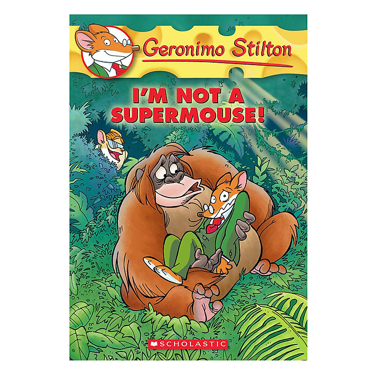 Sách Geronimo Stilton #43: I'M Not A Supermouse! (Oct)
