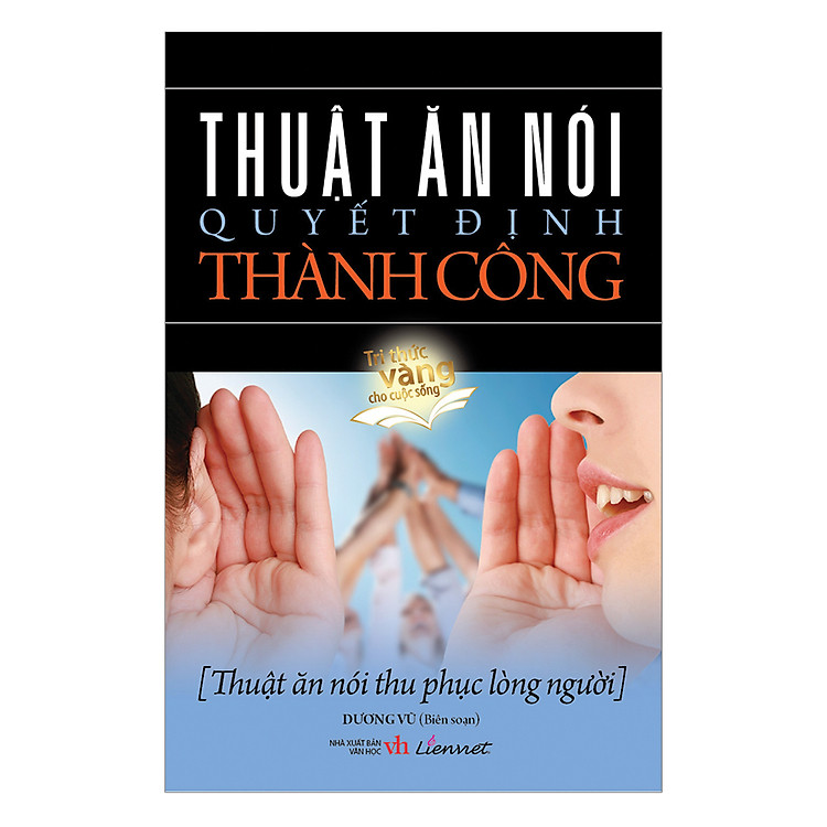 Thuật Ăn Nói Quyết Định Thành Công