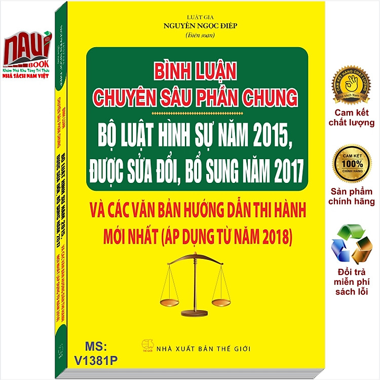 Bình Luận Chuyên Sâu Phần Chung Bộ Luật Hình Sự Năm 2015 (Áp Dụng Từ Năm 2018)
