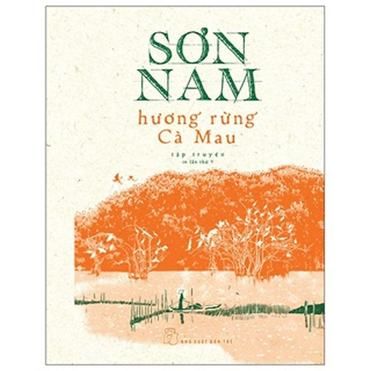 Sơn Nam. Hương Rừng Cà Mau (Bản In Năm 1962)
