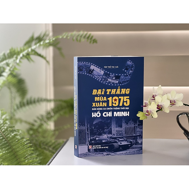Đại thắng mùa xuân năm 1975. Bản hùng ca chiến thắng thời đại Hồ Chí Minh - Ảnh 2