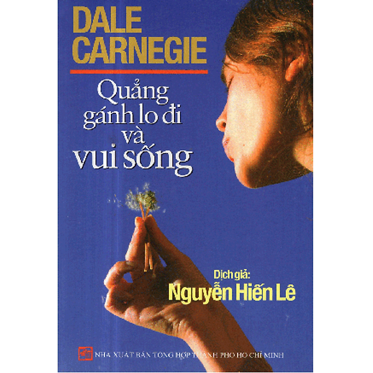 Quẳng Gánh Lo Đi Và Vui Sống