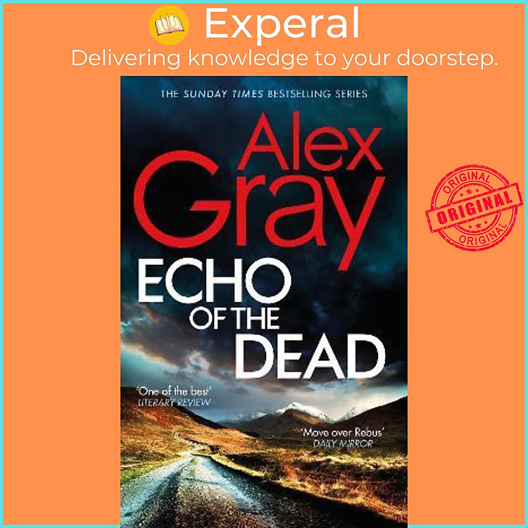 Sách - Echo of the Dead : The gripping 19th installment of the Sunday Times bestsel by Alex Gray (UK edition, paperback)