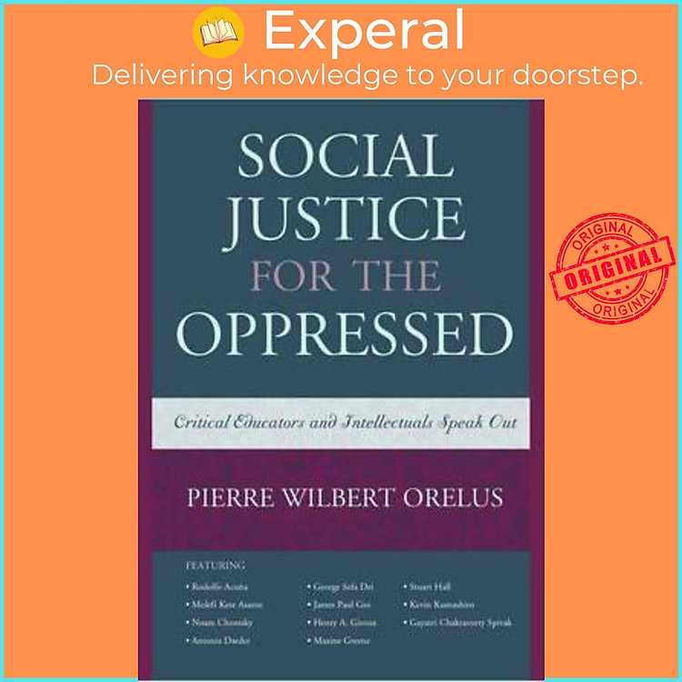 Sách - Social Justice for the Oppressed : Critical Educators and Intell by Pierre Wilbert Orelus (US edition, paperback)