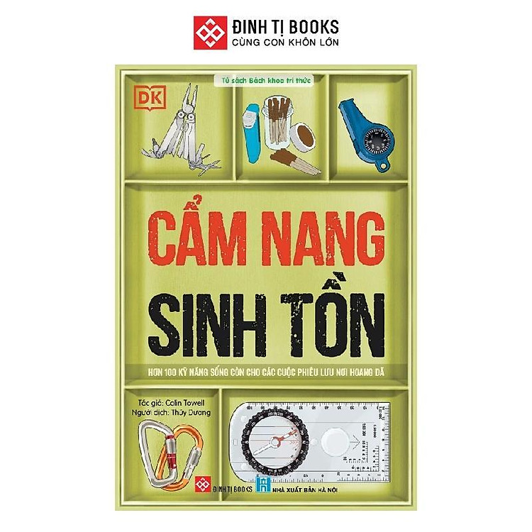 Cẩm Nang Sinh Tồn – Kỹ Năng Sống Còn Cho Các Cuộc Phiêu Lưu Nơi Hoang Dã
