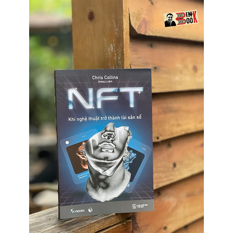 NFT – KHI NGHỆ THUẬT TRỞ THÀNH TÀI SẢN SỐ