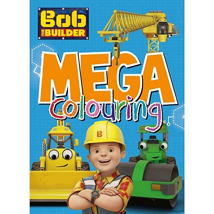 Sách Bob the Builder Mega Colouring