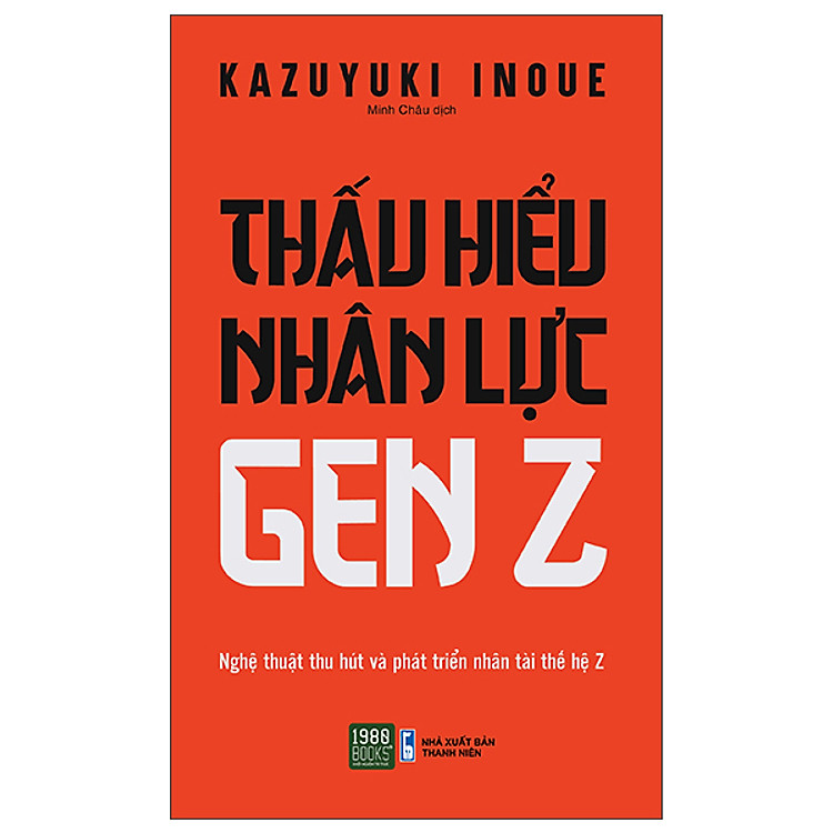 THẤU HIỂU NHÂN LỰC GEN Z