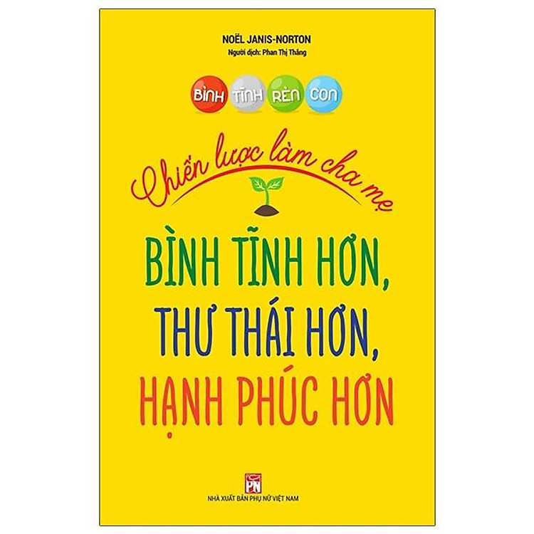 Bình Tĩnh Rèn Con – Chiến Lược Làm Cha Mẹ
