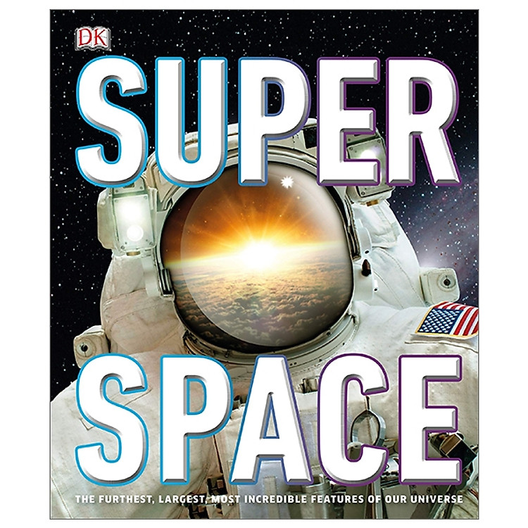 Superspace: The Furthest, Largest, Most Incredible Features Of Our Universe