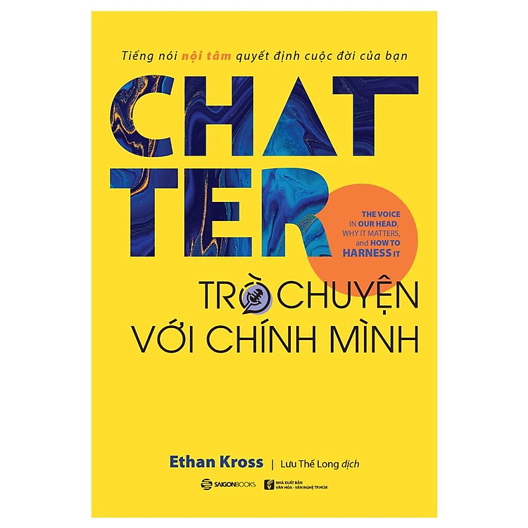 Chatter – Trò Chuyện Với Chính Mình