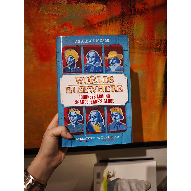 Worlds Elsewhere: Journeys Around Shakespeare's Globe - Ảnh 3