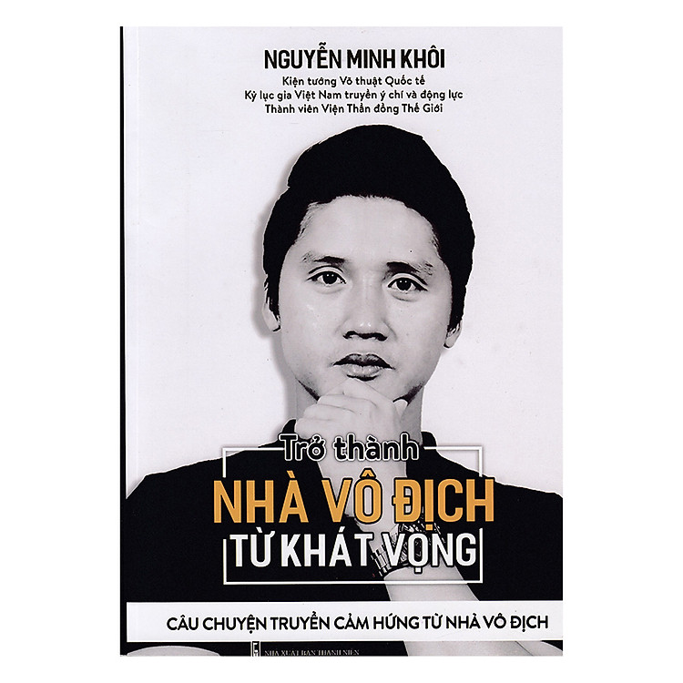 Trở Thành Nhà Vô Địch Từ Khát Vọng