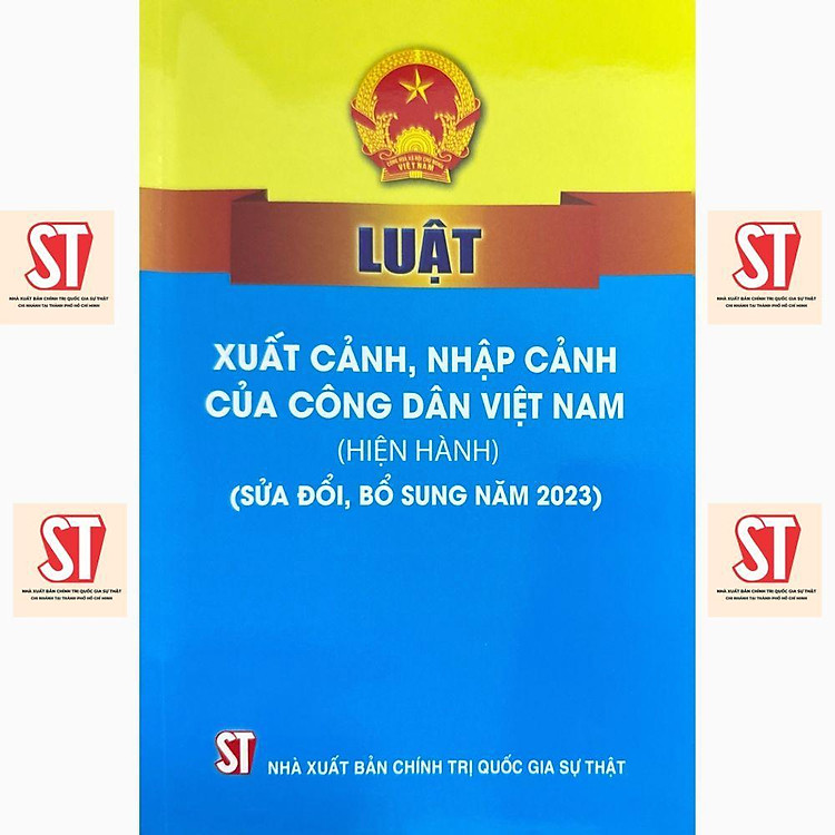 Luật Xuất Cảnh, Nhập Cảnh Của Công Dân Việt Nam (Hiện Hành) (Sửa Đổi, Bổ Sung Năm 2023)