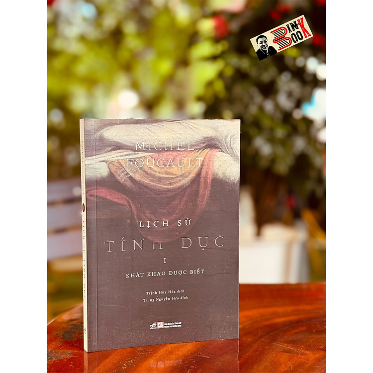 LỊCH SỬ TÍNH DỤC – Michel Foucault