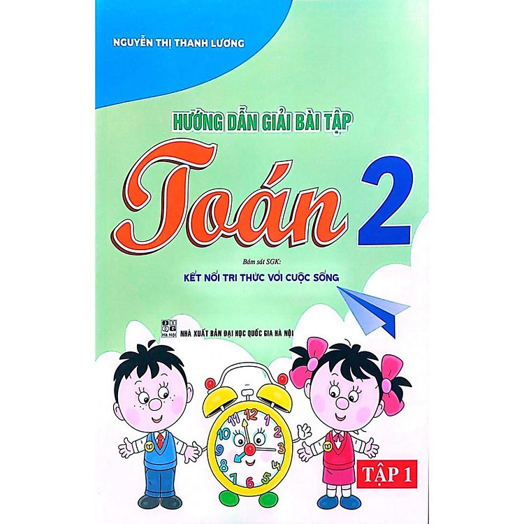 Sách - Hướng Dẫn Giải Bài Tập Toán 2 (Bám Sát SGK Kết Nối Tri Thức Với Cuộc Sống) - HA